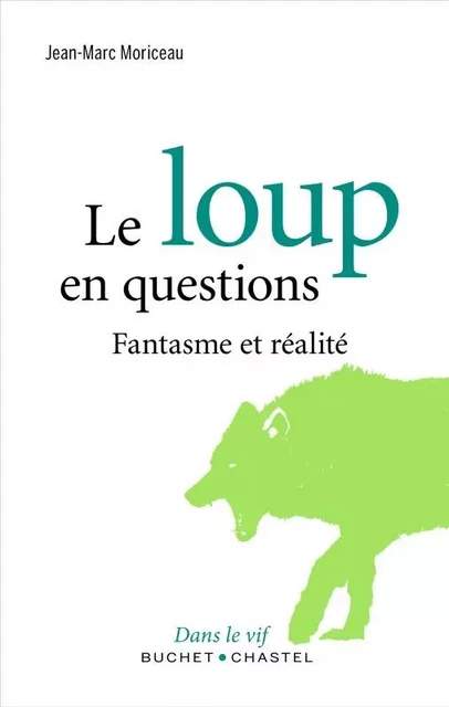 Le loup en questions - Jean-Marc Moriceau - BUCHET CHASTEL