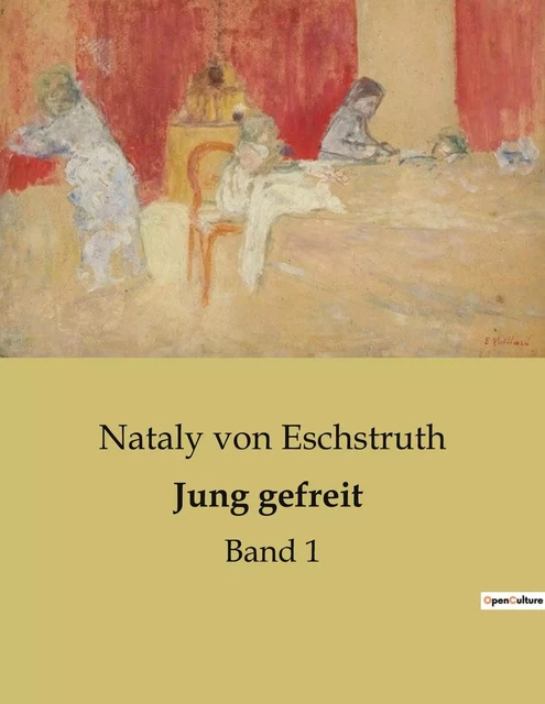 Jung gefreit - Nataly von Eschstruth - CULTUREA