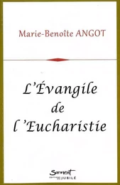 L'Evangile de l'Eucharistie