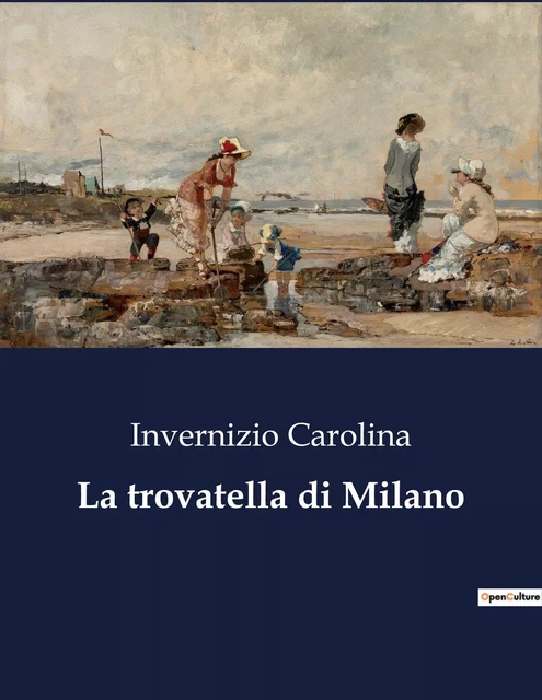 La trovatella di Milano - Invernizio Carolina - CULTUREA