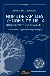 Dictionnaire des noms de familles et noms de lieux dans le département de la Loire