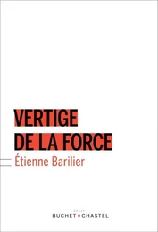 Vertige de la force