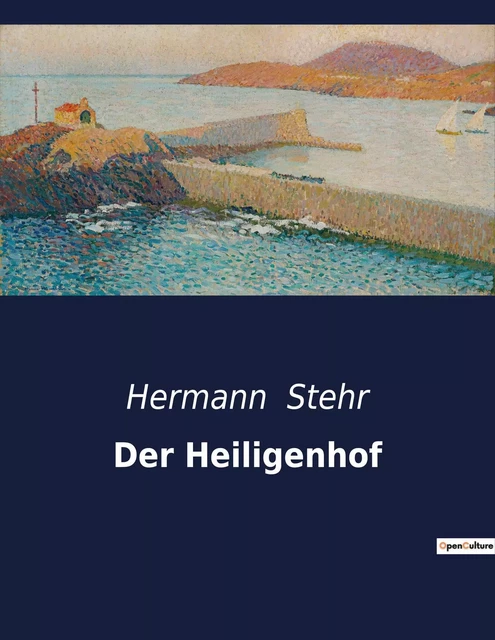 Der Heiligenhof - Hermann Stehr - CULTUREA