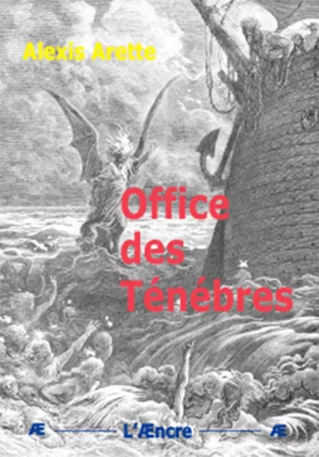 Office des Ténébres - Alexis Arette - AENCRE