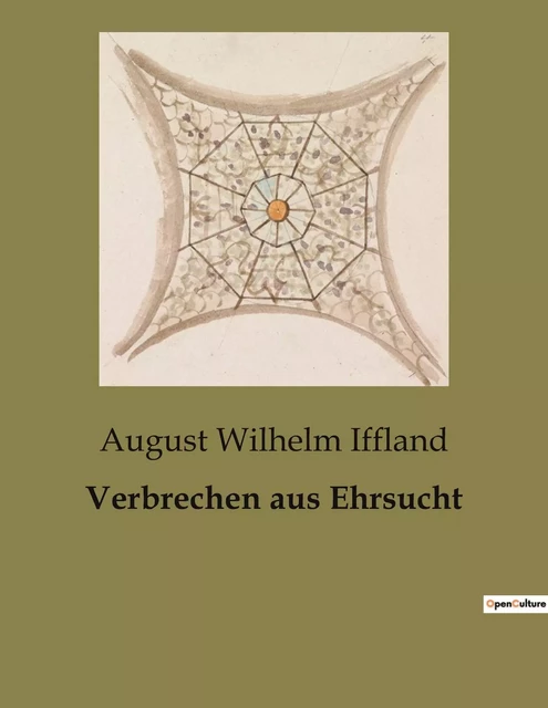 Verbrechen aus Ehrsucht - August Wilhelm Iffland - CULTUREA