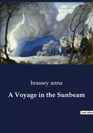 A Voyage in the Sunbeam