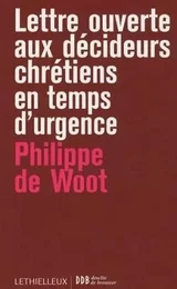 Lettres ouvertes aux décideurs chrétiens en temps d'urgence