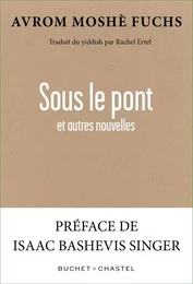 Sous le pont et autres nouvelles