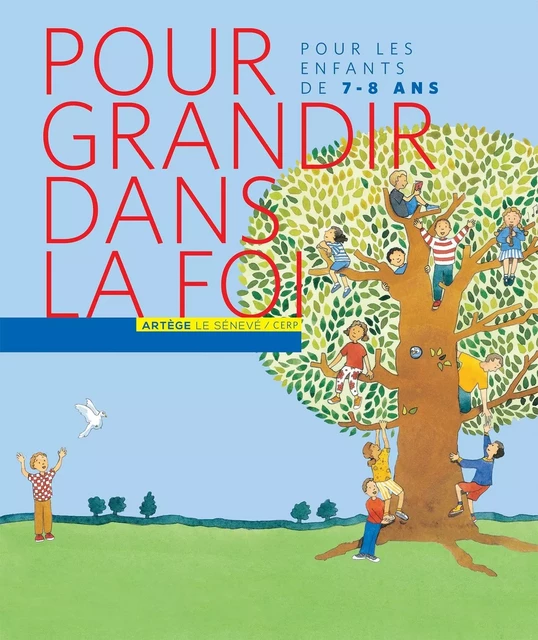 Pour grandir dans la Foi - livre enfant CE1 -  SCD Paris,  SDC Fréjus-Toulon - SENEVE