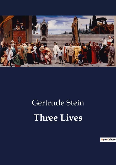 Three Lives - Gertrude Stein - CULTUREA