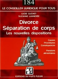 Divorce, séparation de corps - Les nouvelles dispositions