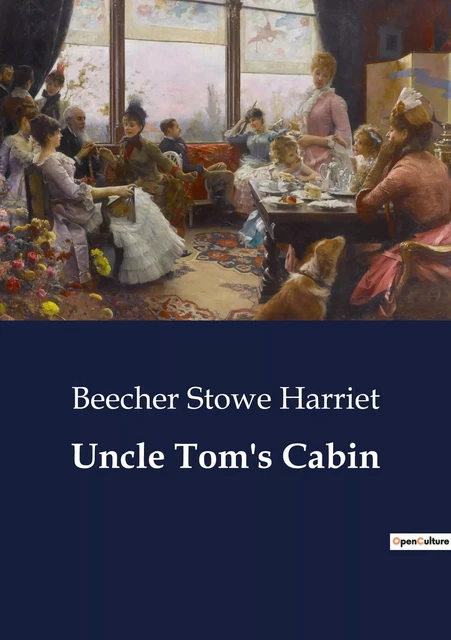 Uncle Tom's Cabin - Beecher Stowe Harriet - CULTUREA