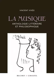 La musique anthologie littéraire et philosophique