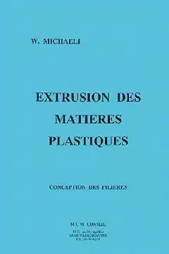 Extrusion des matières plastiques - Walter Michaeli - DIAGONALE