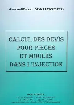 CALCUL DES DEVIS POUR PIECES ET MOULES DANS L'INJECTION -  MAUCOTEL - DIAGONALE