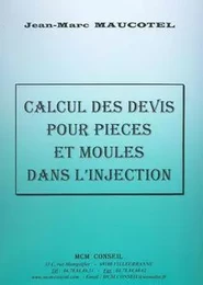 CALCUL DES DEVIS POUR PIECES ET MOULES DANS L'INJECTION