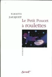 Le Petit Poucet à roulettes