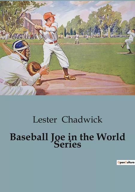 Baseball Joe in the World Series - Lester Chadwick - CULTUREA