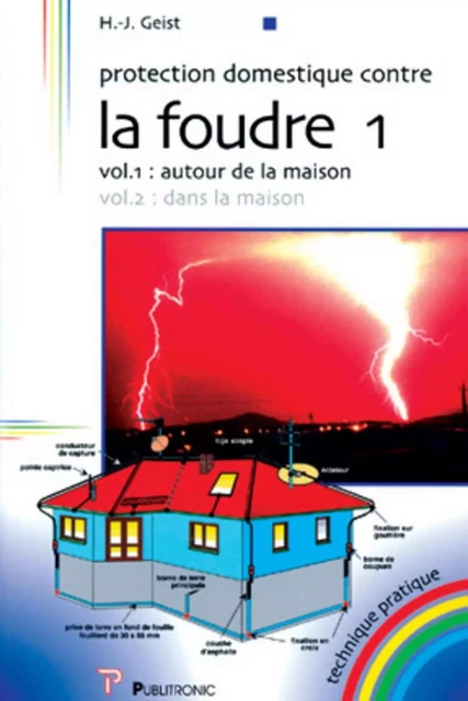 Protection domestique contre la foudre - Hans-Joachim Geist - PUBLITR ELEKTOR