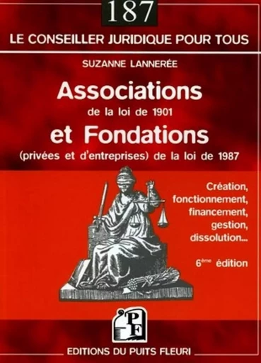 Associations de la loi 1901 et fondations (privées et d'entreprises) de la loi de 1987 - Suzanne Lannerée - PUITS FLEURI