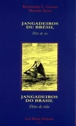 Jangadeiros du bresil - dits de vie