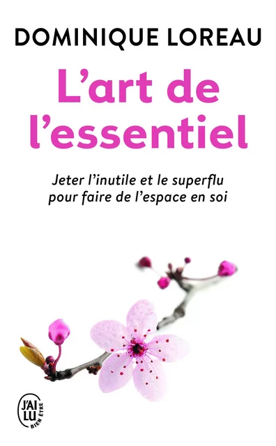 L'art de l'essentiel - Dominique Loreau - J'AI LU