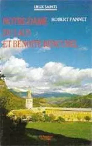 Notre-Dame du Laus et Benoîte Rencurel - Robert PANNET - JUBILE