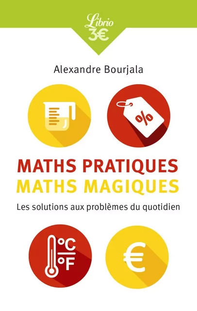 Maths pratiques, maths magiques - Alexandre Bourjala - J'AI LU