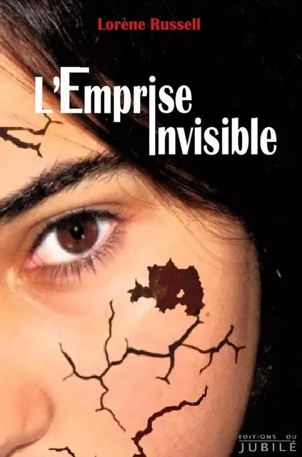 l'emprise invisible - Lorène Russell - JUBILE