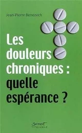 Les douleurs chroniques - quelle espérance ?