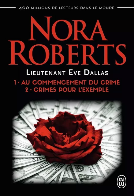 Au commencement du crime  - Crimes pour l'exemple - Nora Roberts - J'AI LU