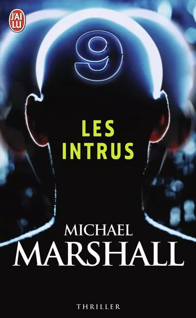 Les intrus - Michael Marshall Smith - J'AI LU