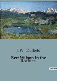 Bert Wilson in the Rockies