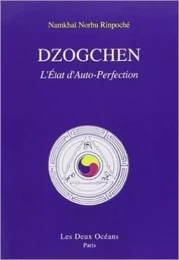 Dzogchen - L'état d'auto-perfection