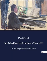 Les Mystères de Londres - Tome III