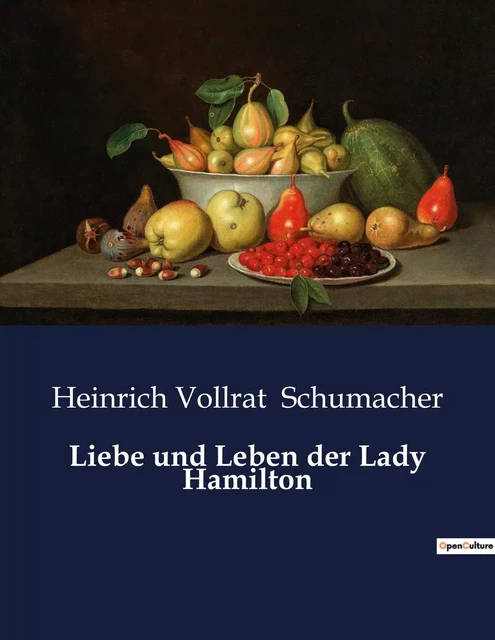 Liebe und Leben der Lady Hamilton - Heinrich Vollrat Schumacher - CULTUREA