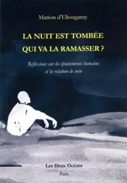 La nuit est tombée, qui va la ramasser ?