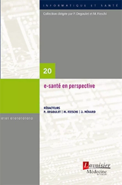 e-santé en perspective - Joël MÉNARD, Marius FIESCHI, Patrice DEGOULET - EMI