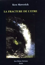 La fracture de l'être