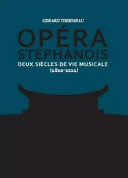 Opéra stéphanois Tome 1&2