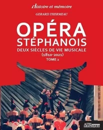 Opéra Stéphanois  Tome 2