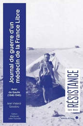 Journal de guerre d'un médecin de la France Libre