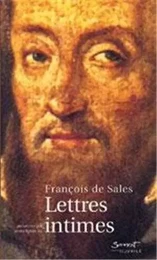 François de Sales - Lettres Intimes