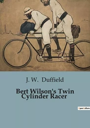 Bert Wilson's Twin Cylinder Racer