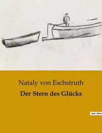 Der Stern des Glücks