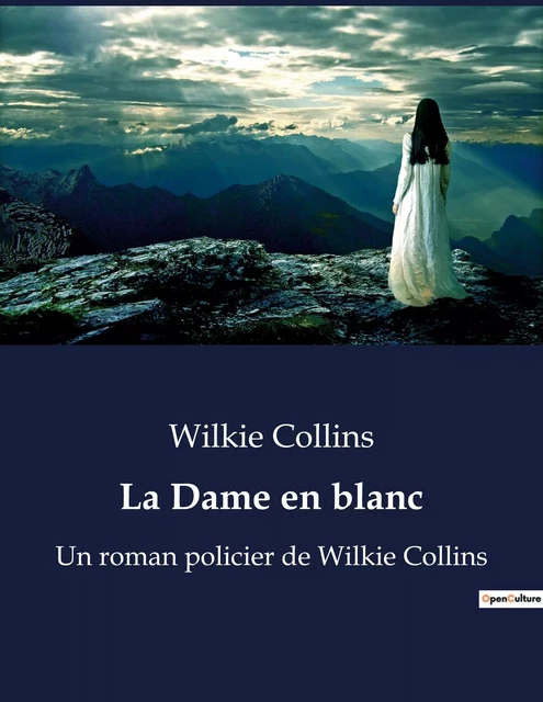 La Dame en blanc - Wilkie Collins - CULTUREA