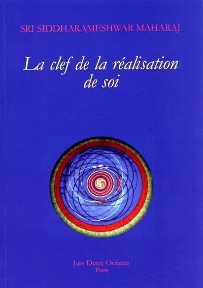 La clef de la réalisation de soi - Maharaj Siddharameshwar - Dervy