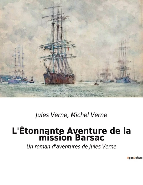 L'Étonnante Aventure de la mission Barsac - Michel Verne, Jules Verne - CULTUREA