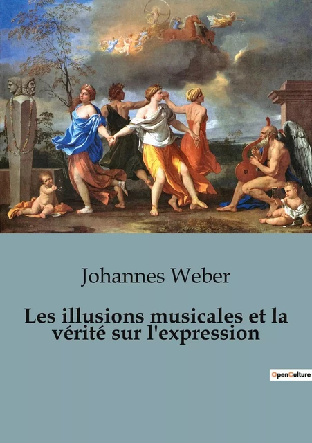 Les illusions musicales et la vérité sur l'expression - Johannes Weber - SHS EDITIONS