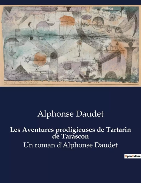 Les Aventures prodigieuses de Tartarin de Tarascon - Alphonse Daudet - CULTUREA